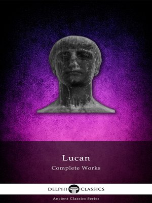 Delphi Complete Works of Lucan (Illustrated) - ebook
